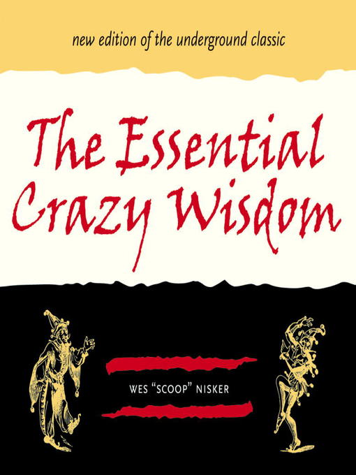 Title details for The Essential Crazy Wisdom by Wes Nisker - Wait list